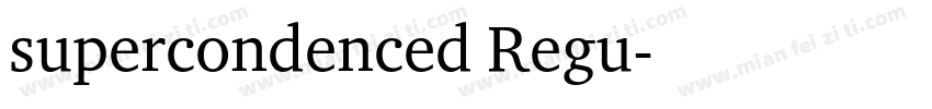 supercondenced Regu字体转换